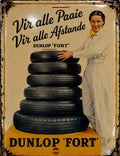 Dunlop 'Fort' - Vir Alle Paaie vintage-style reproduction sign artwork