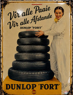 Dunlop 'Fort' - Vir Alle Paaie vintage-style reproduction sign artwork
