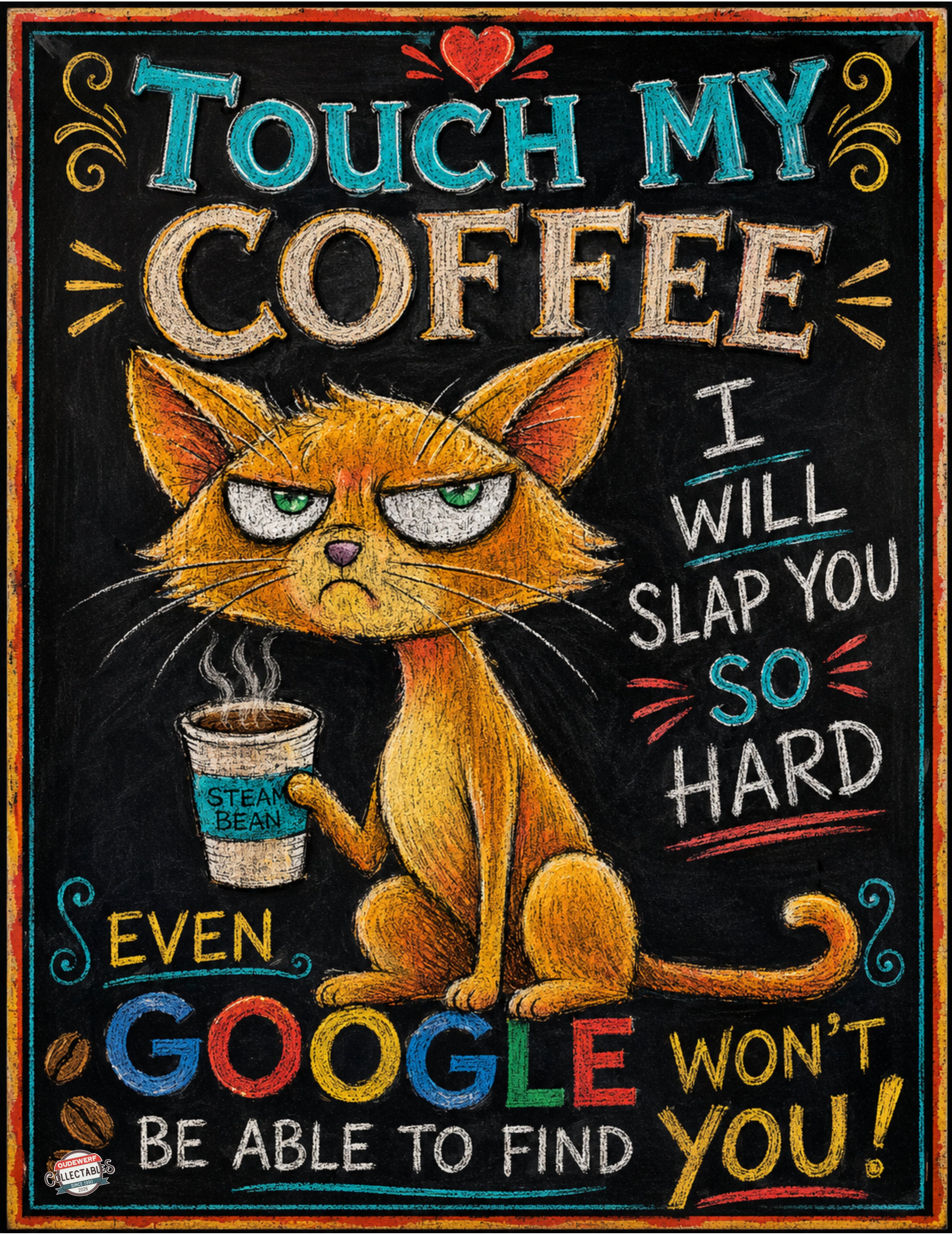 TOUCH MY COFFEE CAT